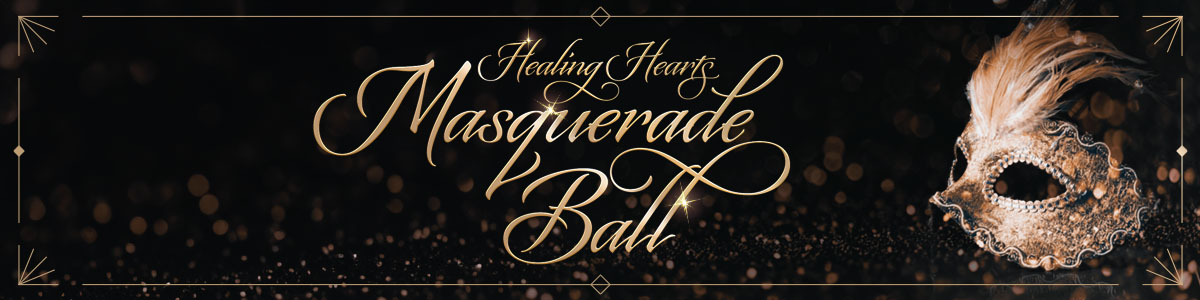 Healing Hearts Masquerade Ball